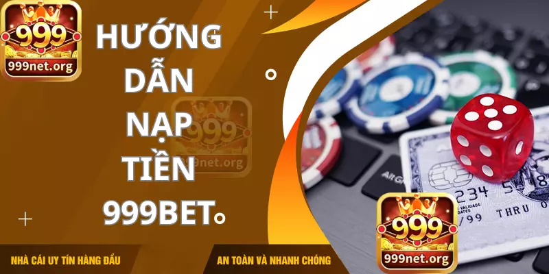 Hướng dẫn nạp tiền 999bet